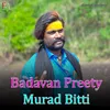Badavan Preety Murad Bitti